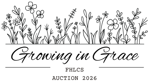 Growing in Grace FHLCS 2026 Auction